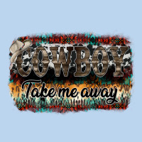 Cowboy Take Me Away Classic Tee | Teevron