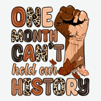 One Month Can't Hold Our History Urban Heavy Tee | Teevron