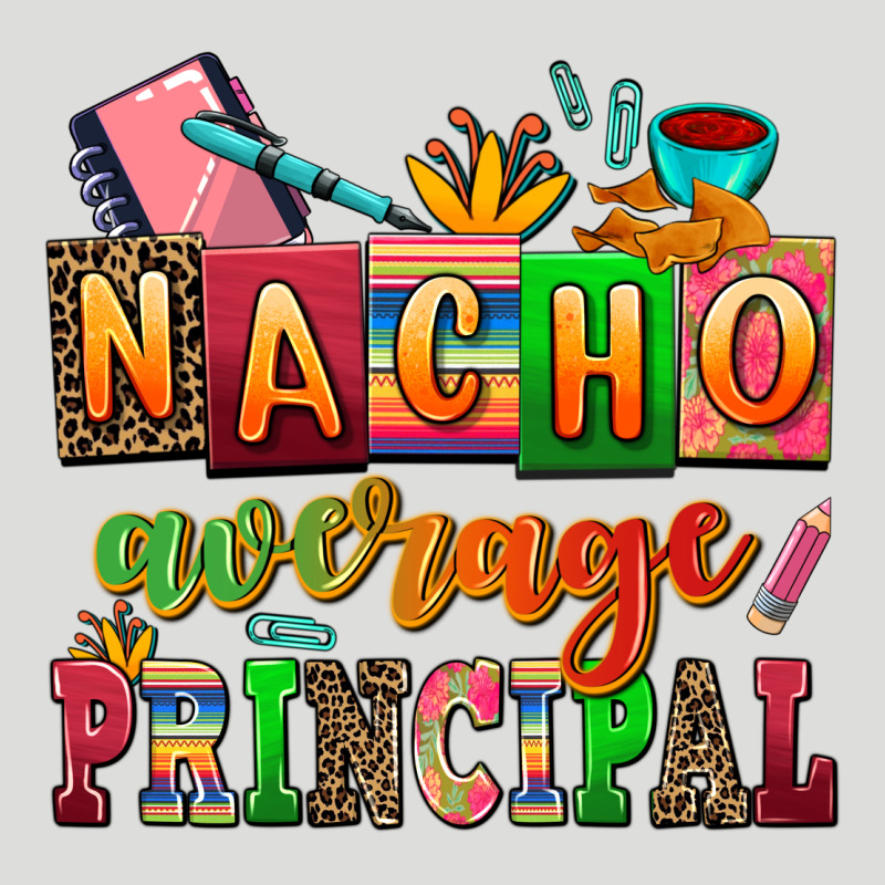 Nacho Average Principal Zipper Hoodie by AdoDesignShop | Teevron