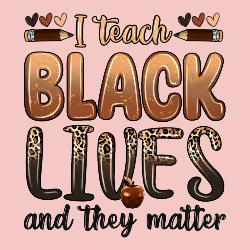 I Teach Black Lives And They Matter Urban Heavy Tee by Zillion Design Studio | Teevron