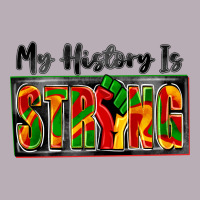 My History Is Strong Vintage Tee | Teevron