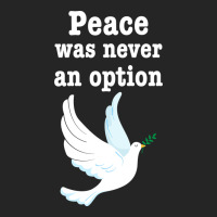 Peace Was Never An Option Premium Hoodie | Teevron