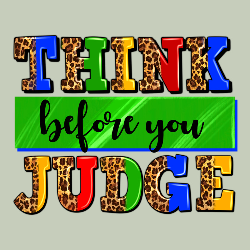 Think Before You Judge Long Sleeve Tee by AdoDesignShop | Teevron