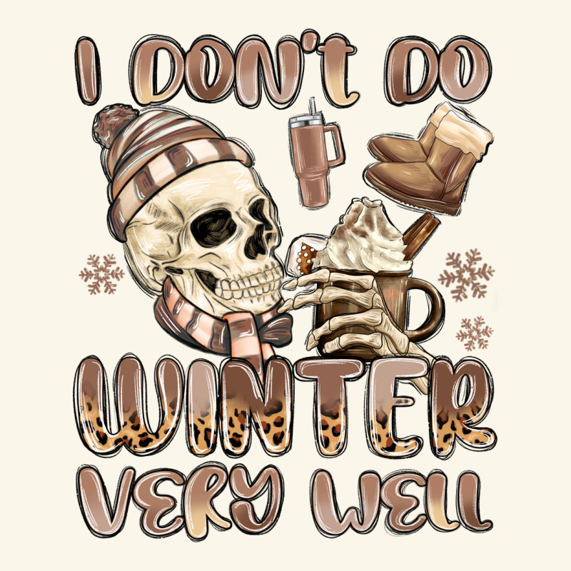 I Don't Do Winter Very Well Premium Hoodie by MaliasSmallBusiness | Teevron