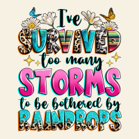 Ive Survived Too Many Storms To Be Bothered By Raindrops Vintage Tee | Teevron