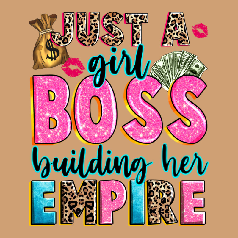 Just A Girl Boss Building Her Empire Vintage Tee by texasbilliewilder | Teevron