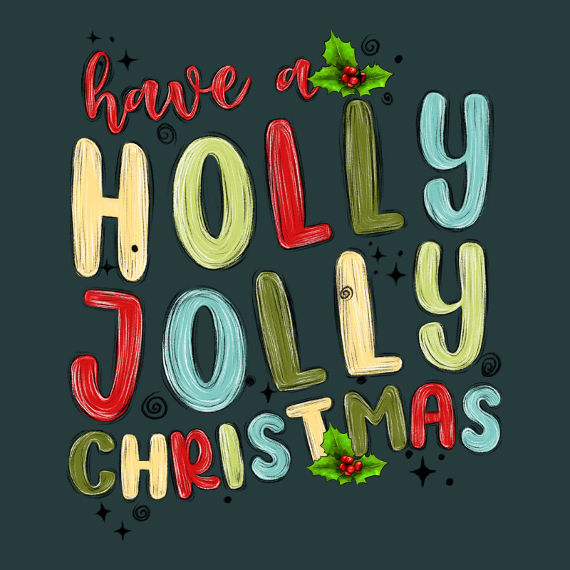 Have A Holly Jolly Christmas Premium Hoodie by MaliasSmallBusiness | Teevron
