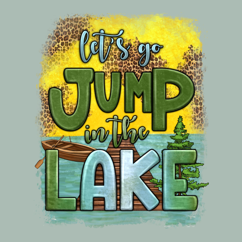 Let's Go Jump In The Lake Classic Tee by HRA Design Shop | Teevron