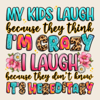 My Kids Laugh Because They Think I'm Crazy Zipper Hoodie | Teevron