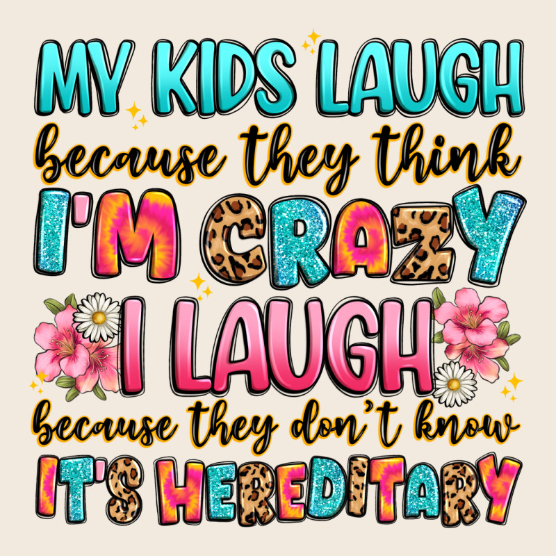 My Kids Laugh Because They Think I'm Crazy Zipper Hoodie by JahusDesignShop | Teevron
