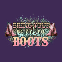 Bring Your Ass Kicking Boots Premium Hoodie | Teevron