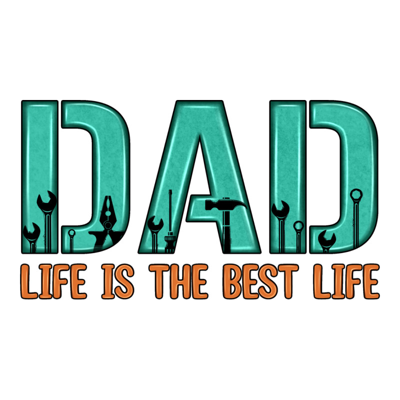 Dad Life Is The Best Life Premium Tee by Artiststas | Teevron