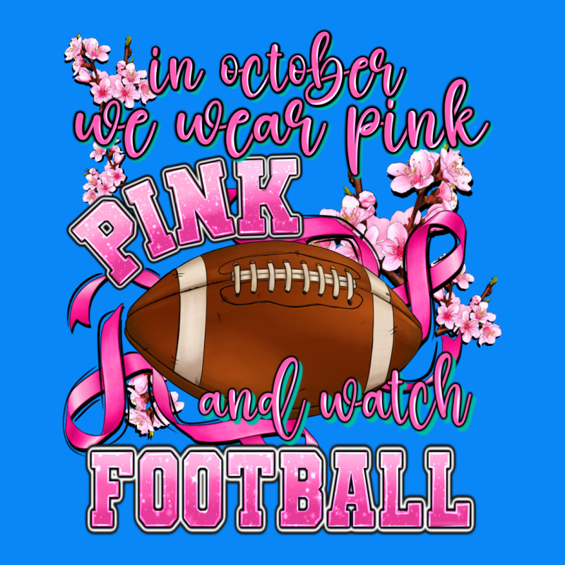 In October We Wear Pink And Watch Football Zipper Hoodie by AdoDesignShop | Teevron