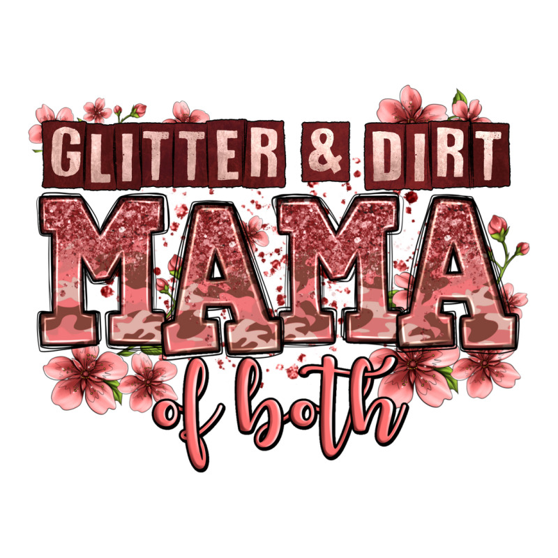 Glitter And Dirt Mama Of Both Girls Long Sleeve Tee by Zillion Design Studio | Teevron