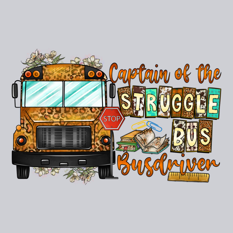 Captain Of Struggle Bus Busdrive Classic Tee by CowhideDigitalArt | Teevron