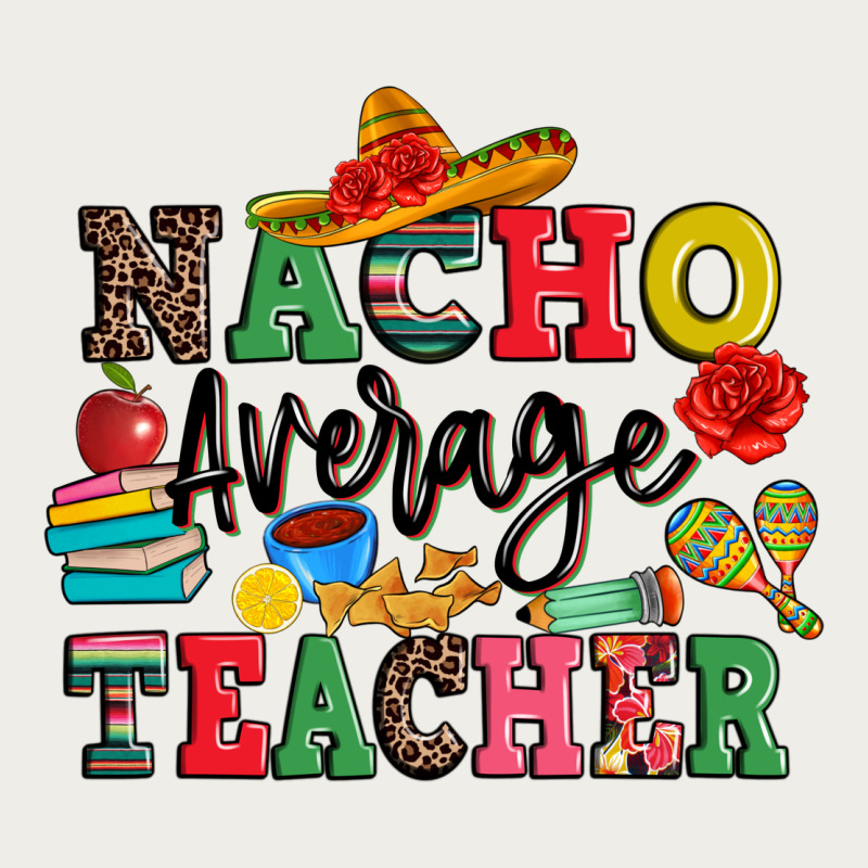 Nacho Average Teacher Zipper Hoodie by JahusDesignShop | Teevron