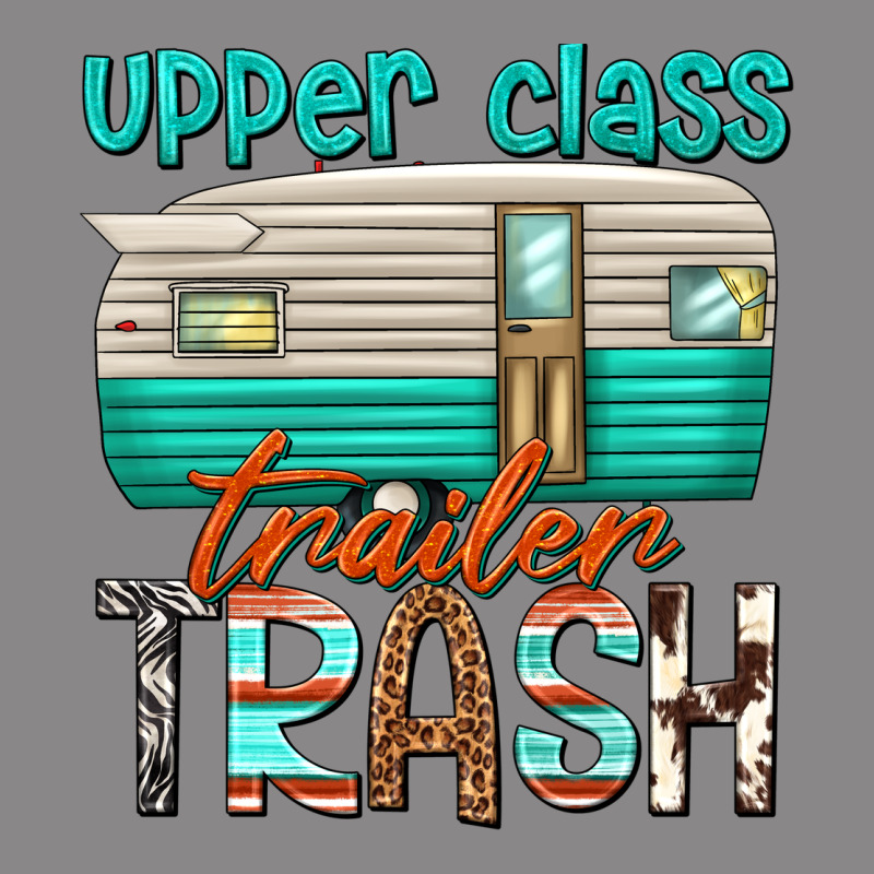 Upper Class Trailer Trash Vintage Tee by texasbilliewilder | Teevron
