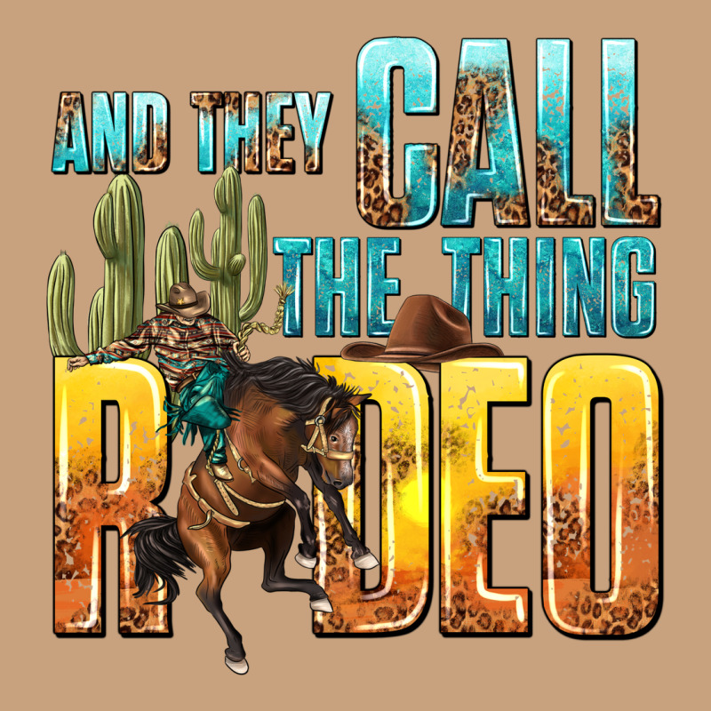 And They Call The Thing Rodeo Vintage Tee by texasbilliewilder | Teevron
