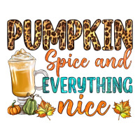 pumpkin spice and everything nice | Teevron