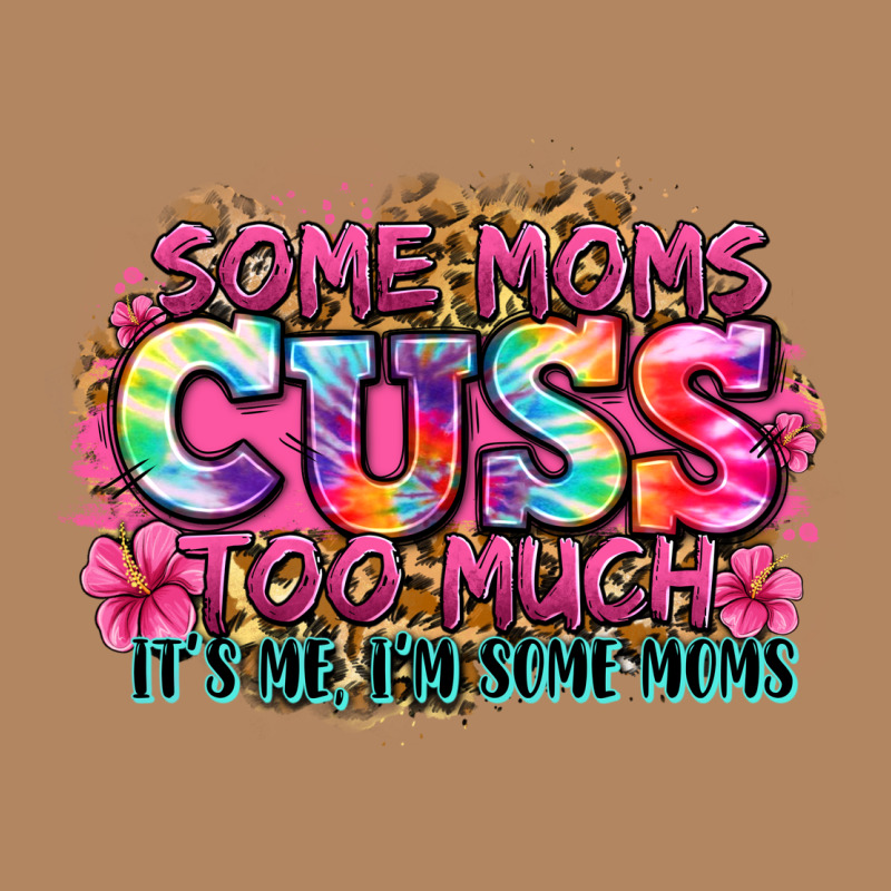Some Moms Cuss Too Much It's Me I'm Some Moms Long Sleeve Tee by Zillion Design Studio | Teevron