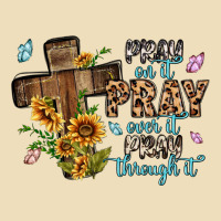 Pray On It Pray Over It Pray Through It Premium Hoodie | Teevron