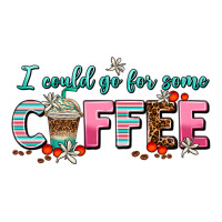 i could go for some coffee | Teevron