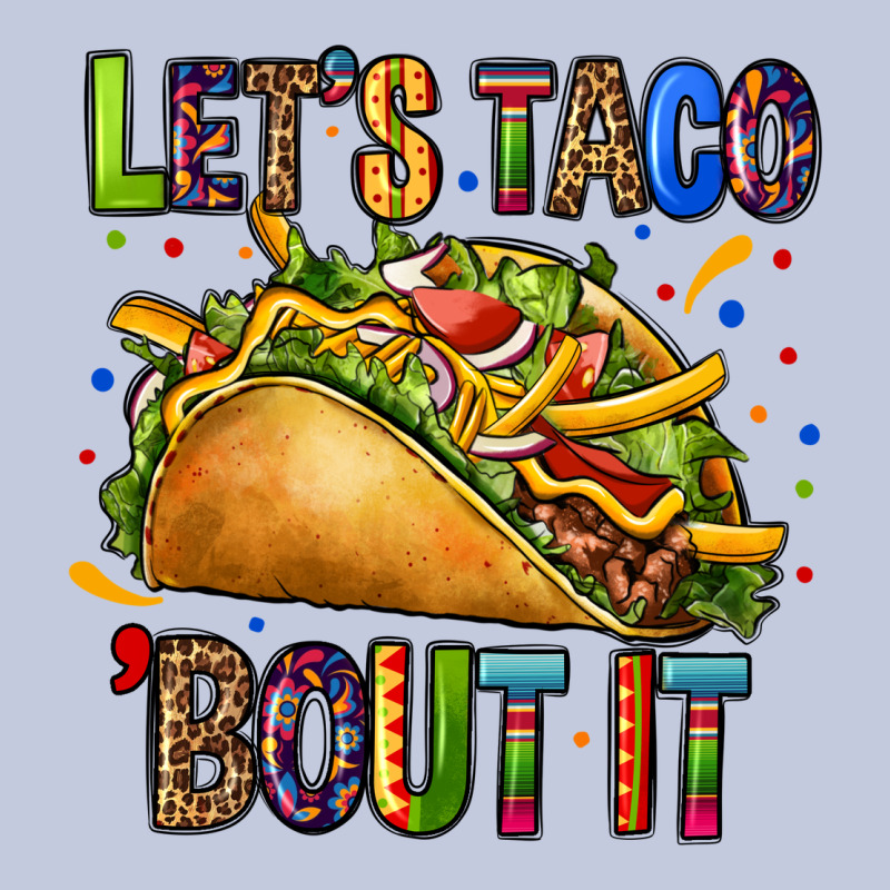 Lets Taco Bout It Long Sleeve Tee by CTS Tumbler Store | Teevron
