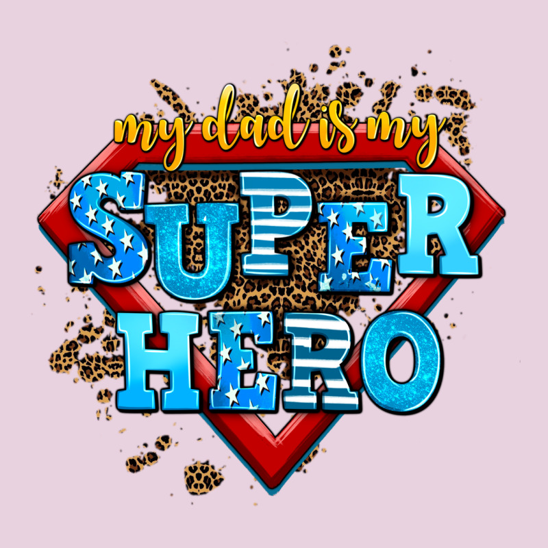 My Dad Is My Super Hero Ladies Tee by AdoDesignShop | Teevron