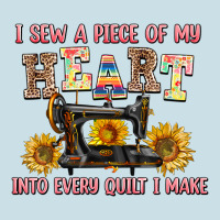 I Sew A Piece Of My Heart Into Every Quilt I Make Ladies Tee | Teevron
