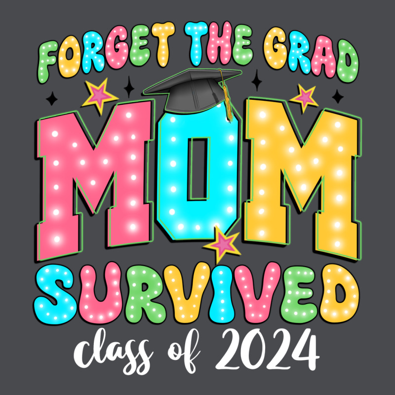Forget The Grad Mom Survived Class Of 2024 Zipper Hoodie by JahusDesignShop | Teevron
