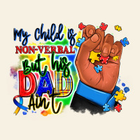 My Child Is Non Verbal But His Dad Aint Afro Hand Vintage Tee | Teevron