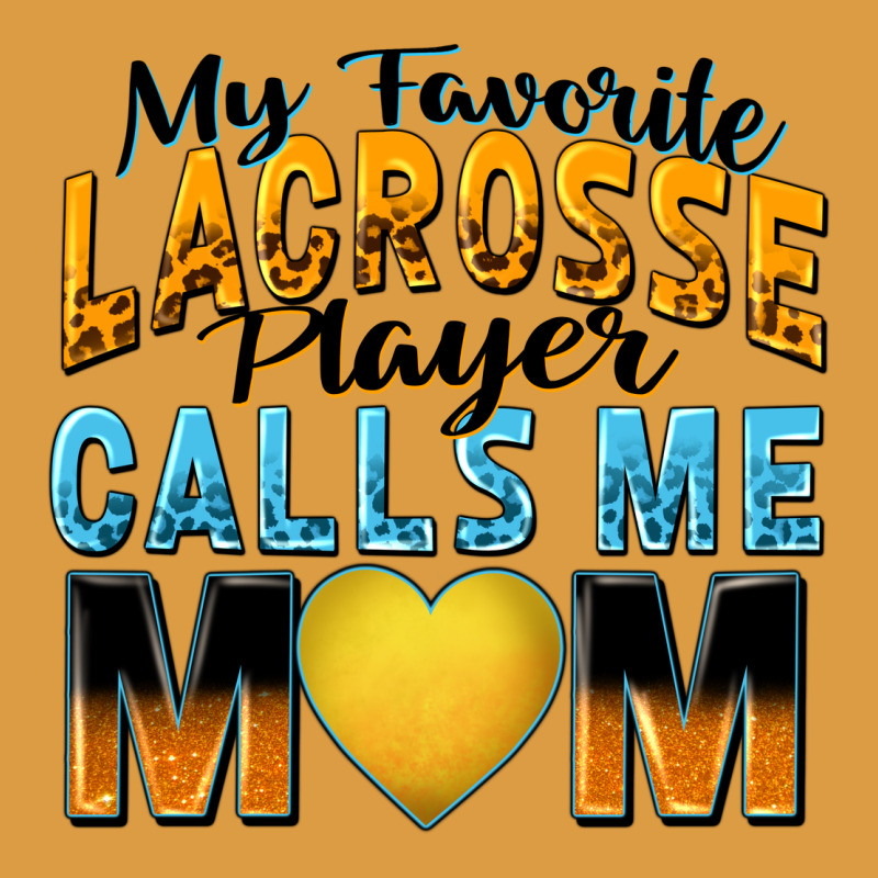 My Favorite Lacrosse Player Calls Me Mom Urban Heavy Tee by Zillion Design Studio | Teevron
