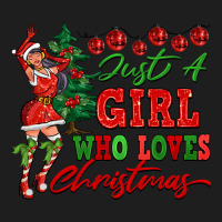 Just A Girl Who Loves Christmas Classic Tee | Teevron