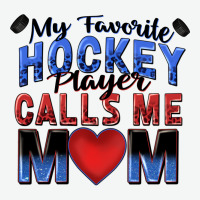 My Favorite Hockey Player Calls Me Mom Urban Heavy Tee | Teevron