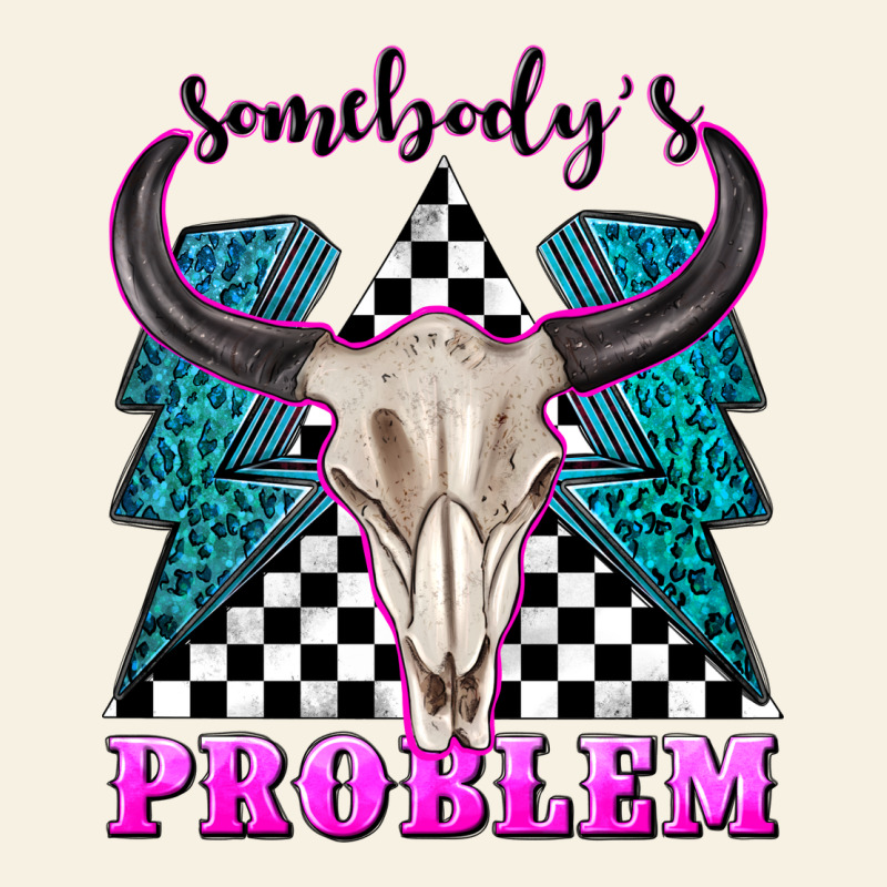 Somebodys Problem Vintage Tee by texasbilliewilder | Teevron