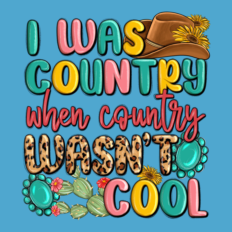 I Was Country When Country Wasnt Cool Premium Hoodie by MaliasSmallBusiness | Teevron