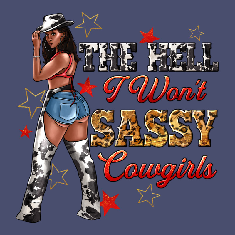 The Heel I Wont Sassy Cowgirls Vintage Tee by texasbilliewilder | Teevron
