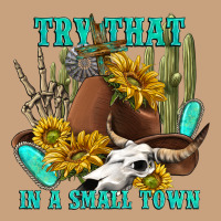 Try That In A Small Town Vintage Tee | Teevron