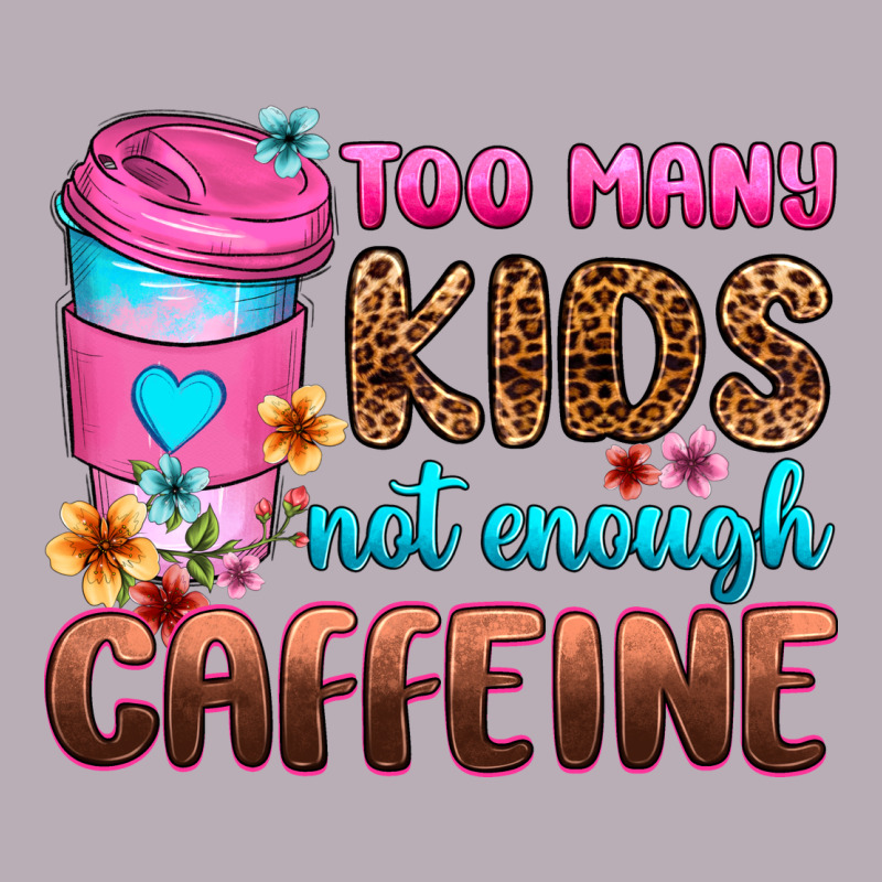 Too Many Kids Not Enough Caffeine Vintage Tee by Zillion Design Studio | Teevron