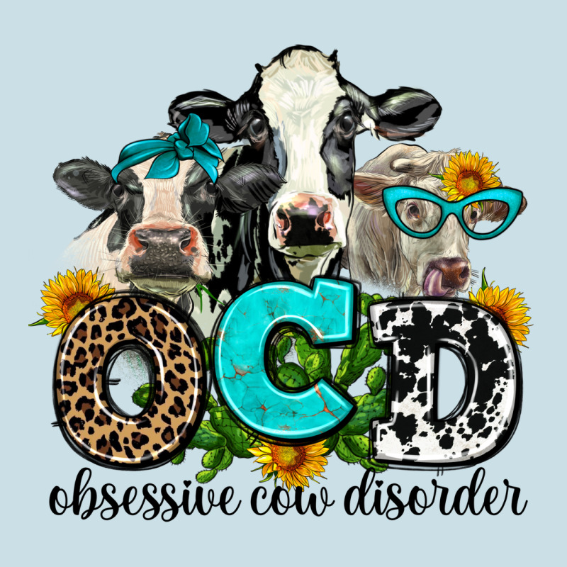 Ocd Obsessive Cow Disorder Ladies Tee by AdoDesignShop | Teevron
