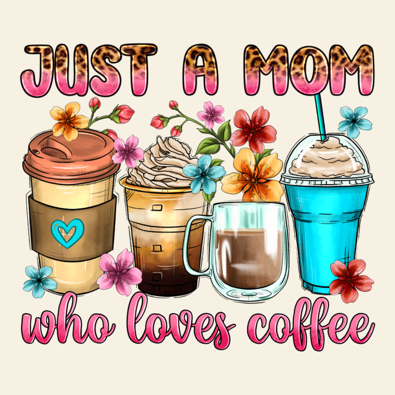 Just A Mom Who Loves Coffee Vintage Tee by Zillion Design Studio | Teevron