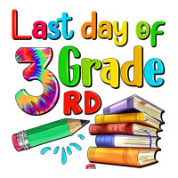 Last Day Of Third Grade Premium Tee | Teevron