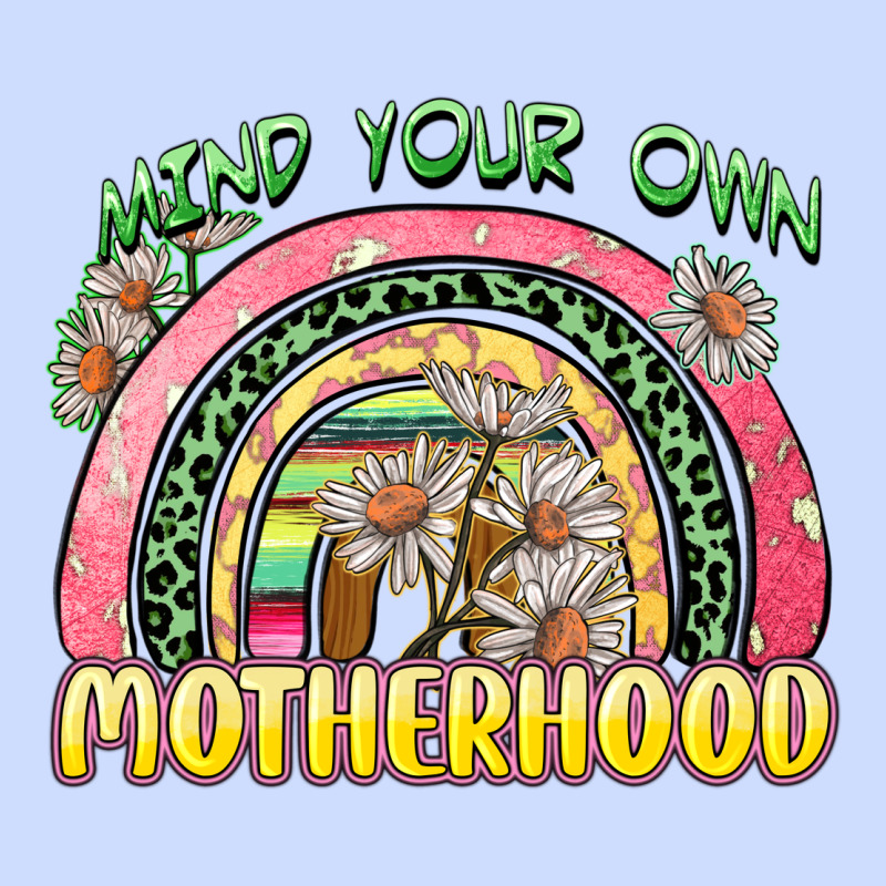 Mind Your Own Motherhood Urban Heavy Tee by Zillion Design Studio | Teevron
