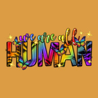 We Are All Human Pride Lgbtq Urban Heavy Tee | Teevron