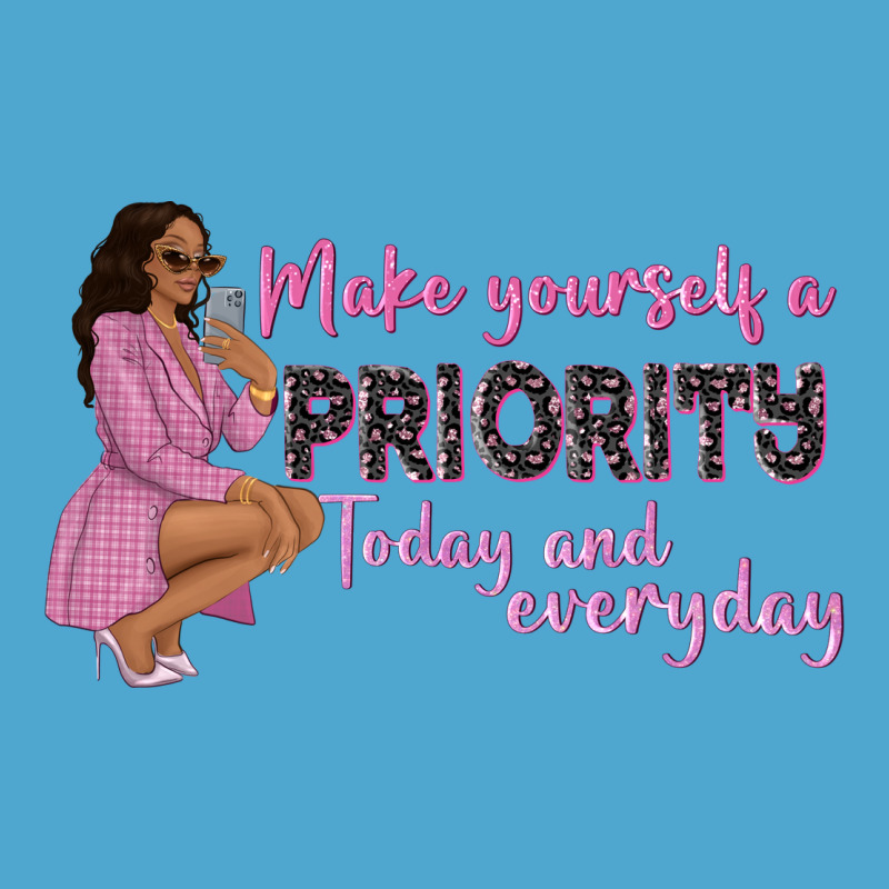 Make Yourself A Priority Today And Everyday Afro W Premium Hoodie by NancyCooperArtShop | Teevron