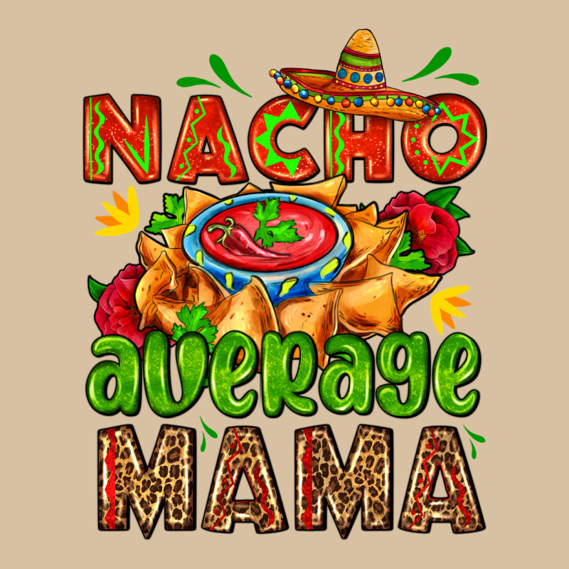 Nacho Average Mama With Nacho Heavyweight Hoodie by AdoDesignShop | Teevron