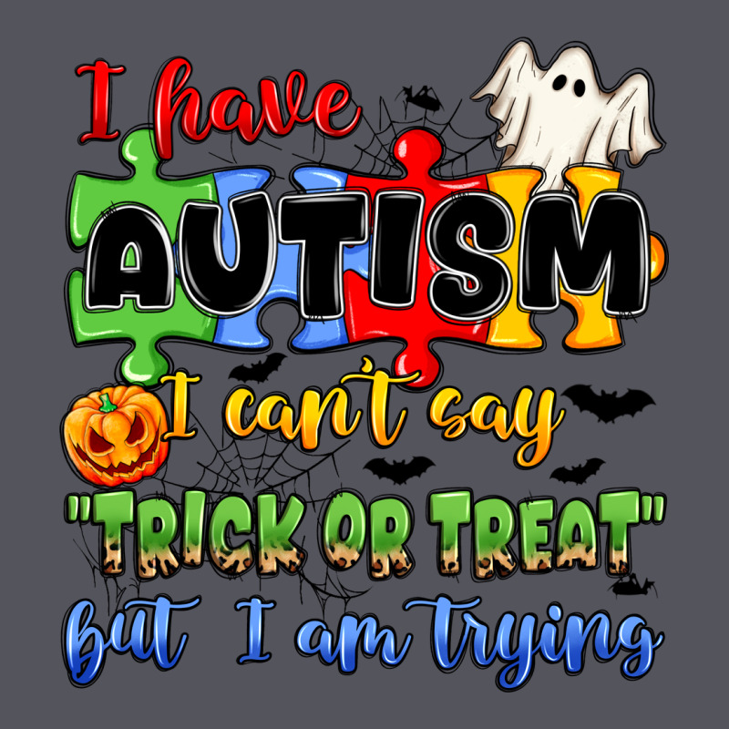 I Have Autism I Can't Say Trick Or Treat Vintage Hoodie by JahusDesignShop | Teevron