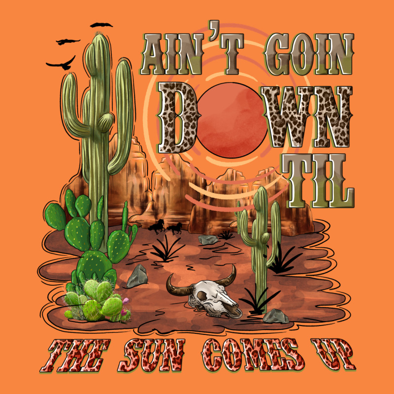 Aintgoin Down Til The Sun Comes Up Desert Premium Sweatshirt by NancyCooperArtShop | Teevron