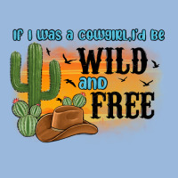 If I Was A Cowgirl I D Be Wild And Free Premium Hoodie | Teevron