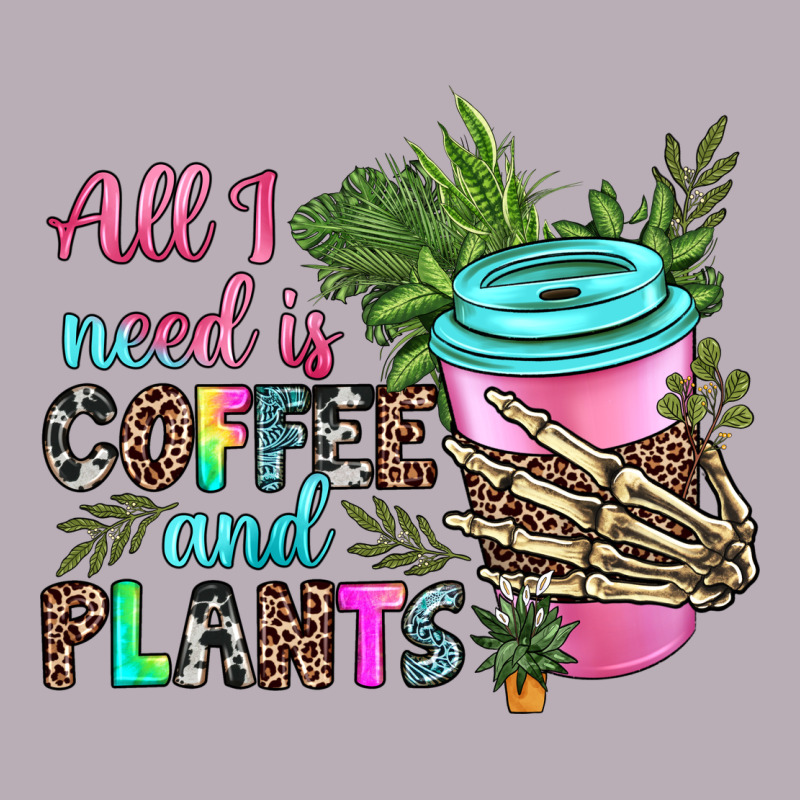 All I Need Is Coffee And Plants Vintage Tee by texasbilliewilder | Teevron